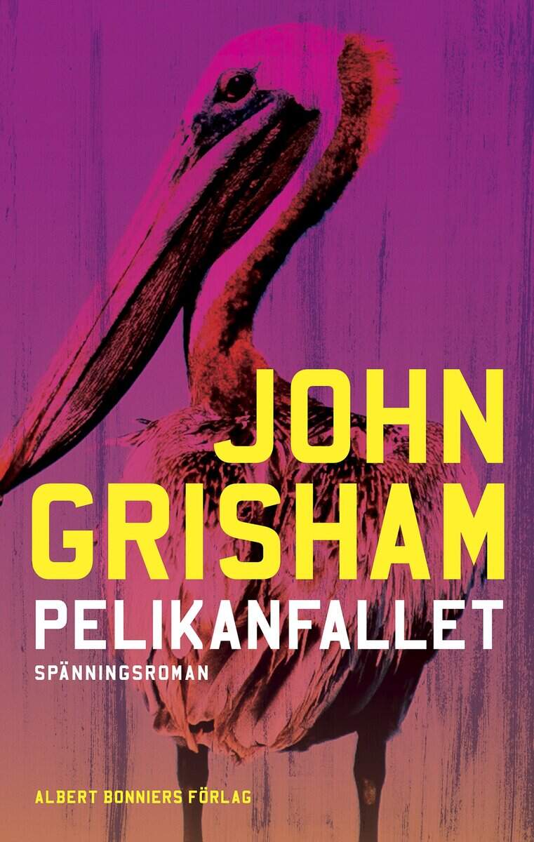 John Grisham : Pelikanfallet