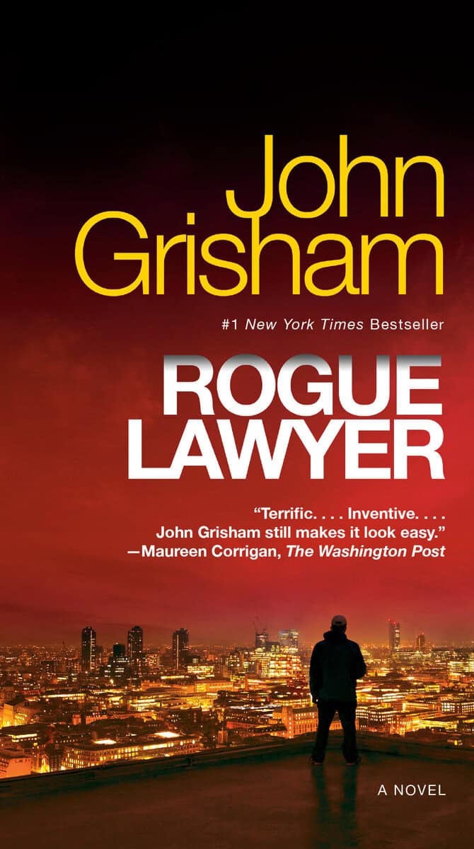 John Grisham : Rogue Lawyer