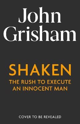 John Grisham : Shaken