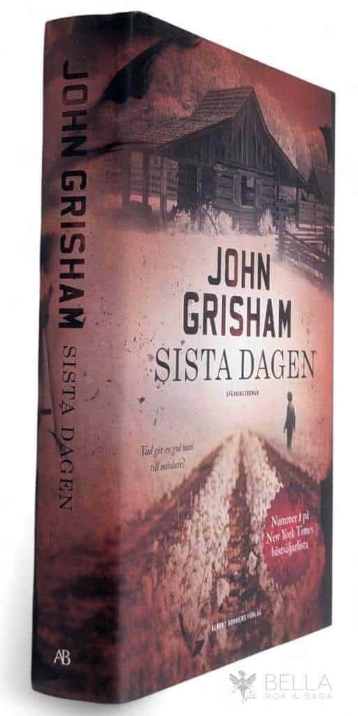 John Grisham : Sista dagen