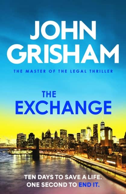 John Grisham : The Exchange
