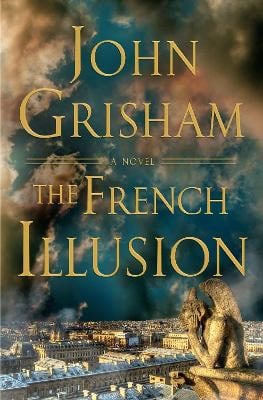 John Grisham : The French Illusion