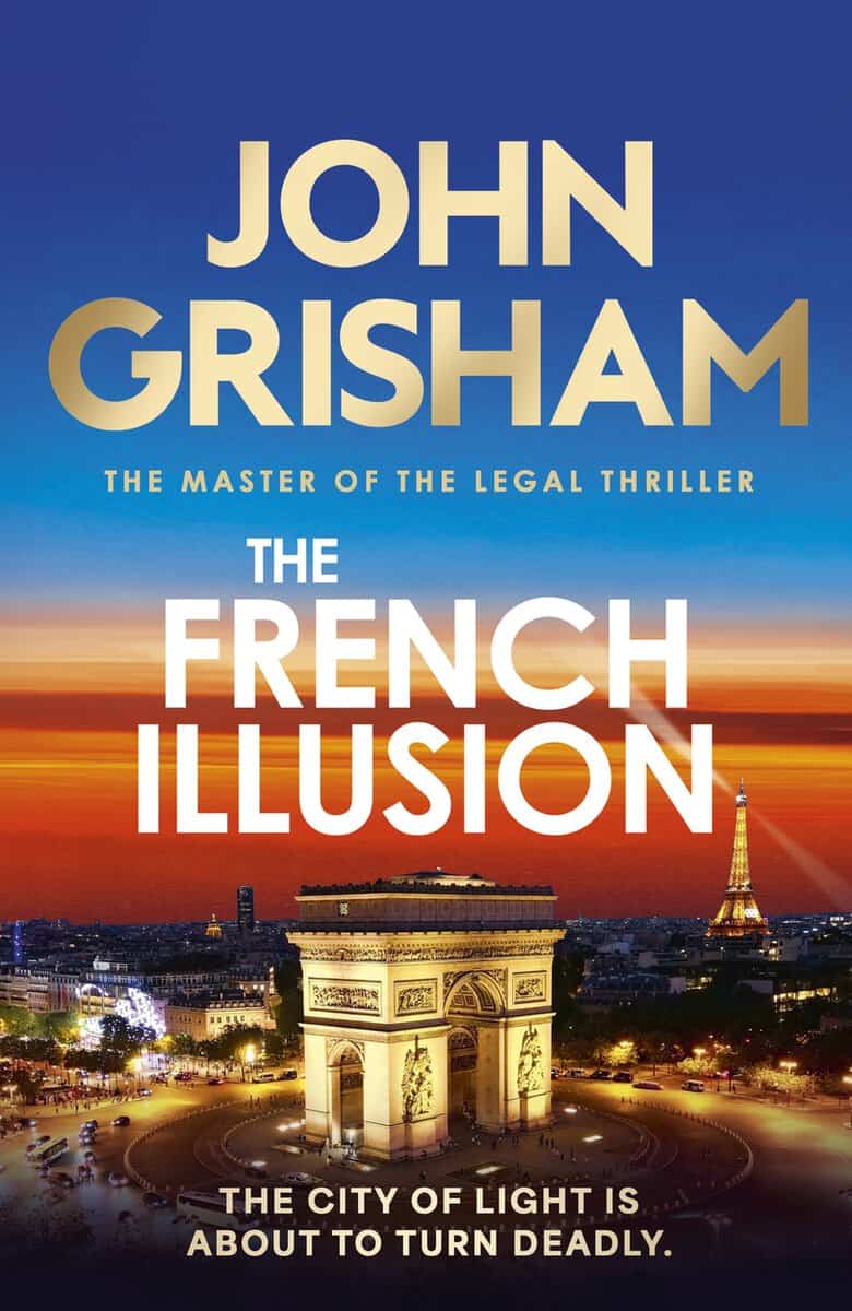 John Grisham : The French Illusion