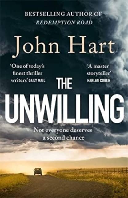 John Hart : Unwilling - The gripping new thriller from the author of the Richard & Judy