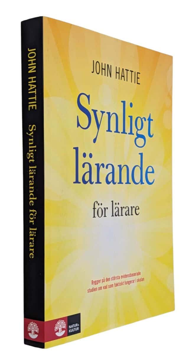 John Hattie : Synligt lärande för lärare