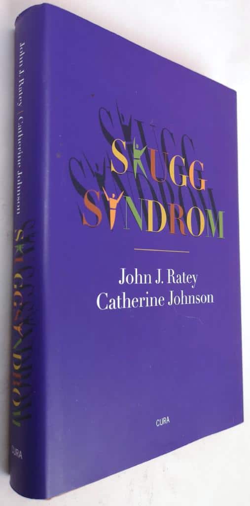 John J. Ratey ; Catherine Johnson : Skuggsyndrom