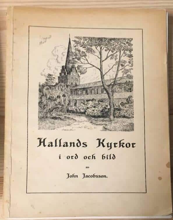 John Jacobsson : Hallands kyrkor i ord och bild