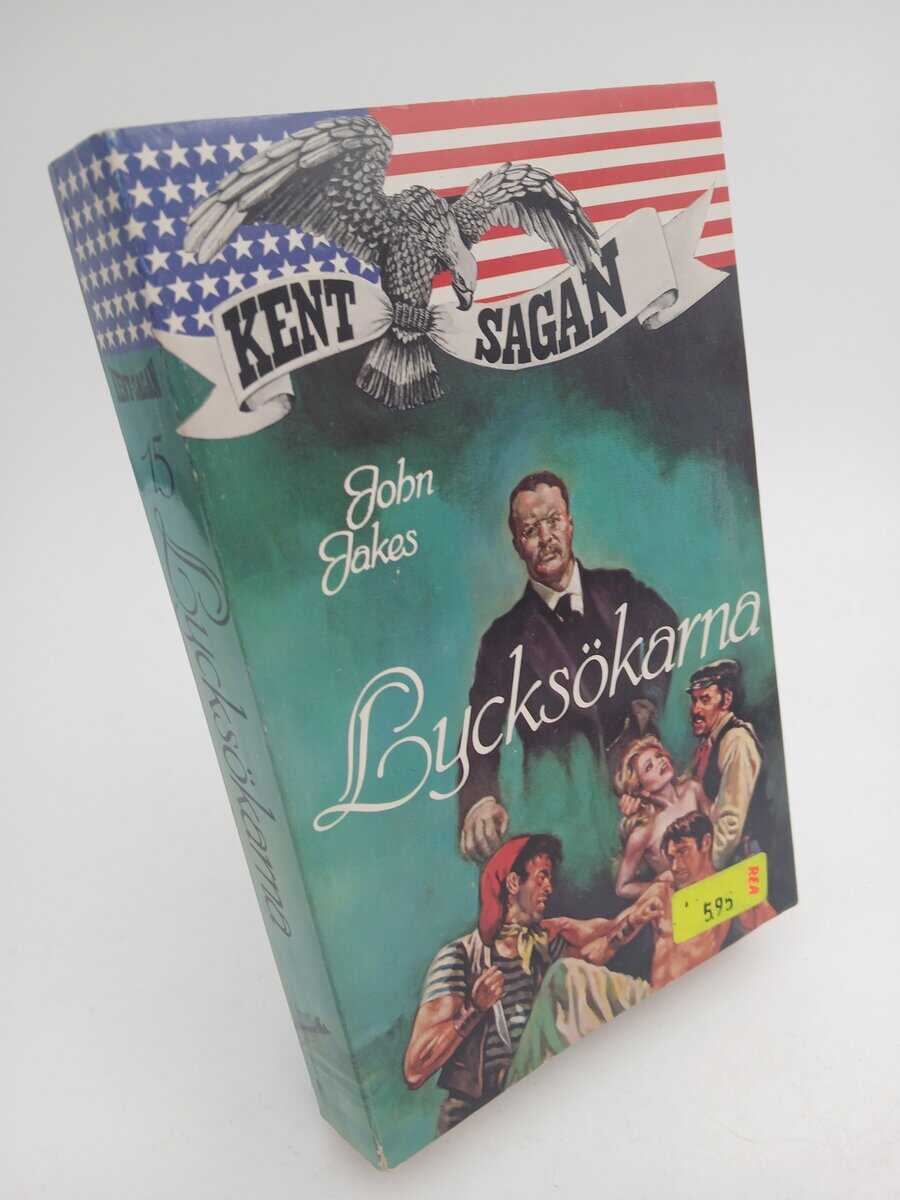 John Jakes : Lycksökarna