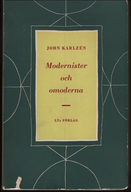 John Karlzén : Modernister och omoderna