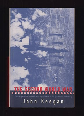 John Keegan : The Second World War