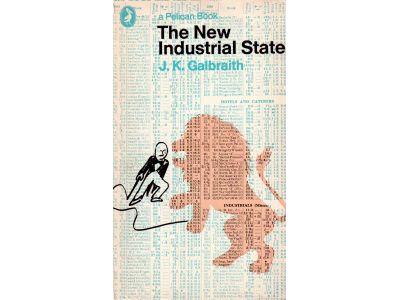 John Kenneth Galbraith : The new industrial state
