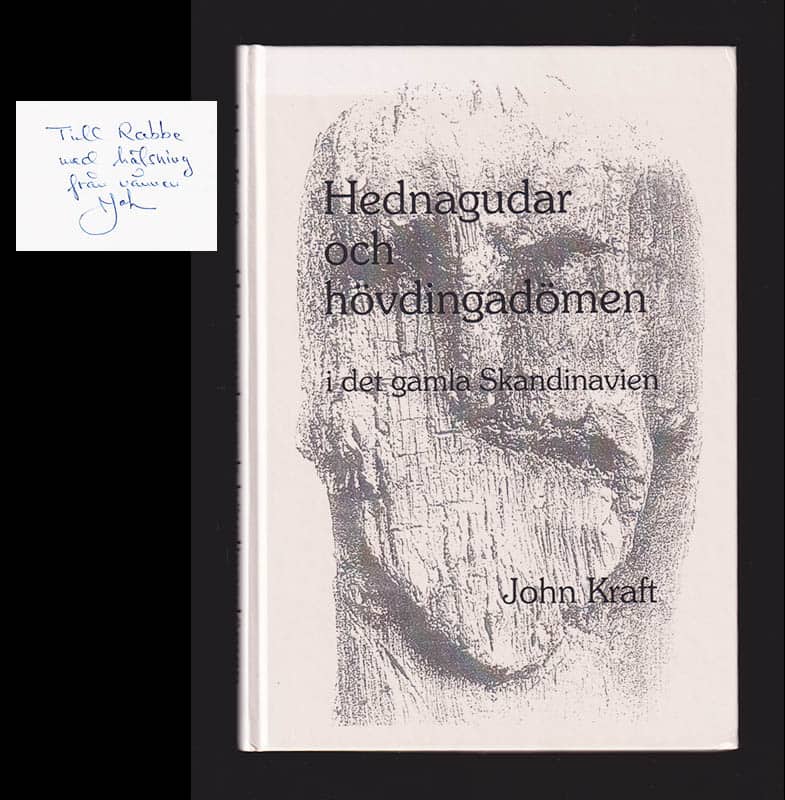 John Kraft : Hednagudar och hövdingadömen i det gamla Skandinavien