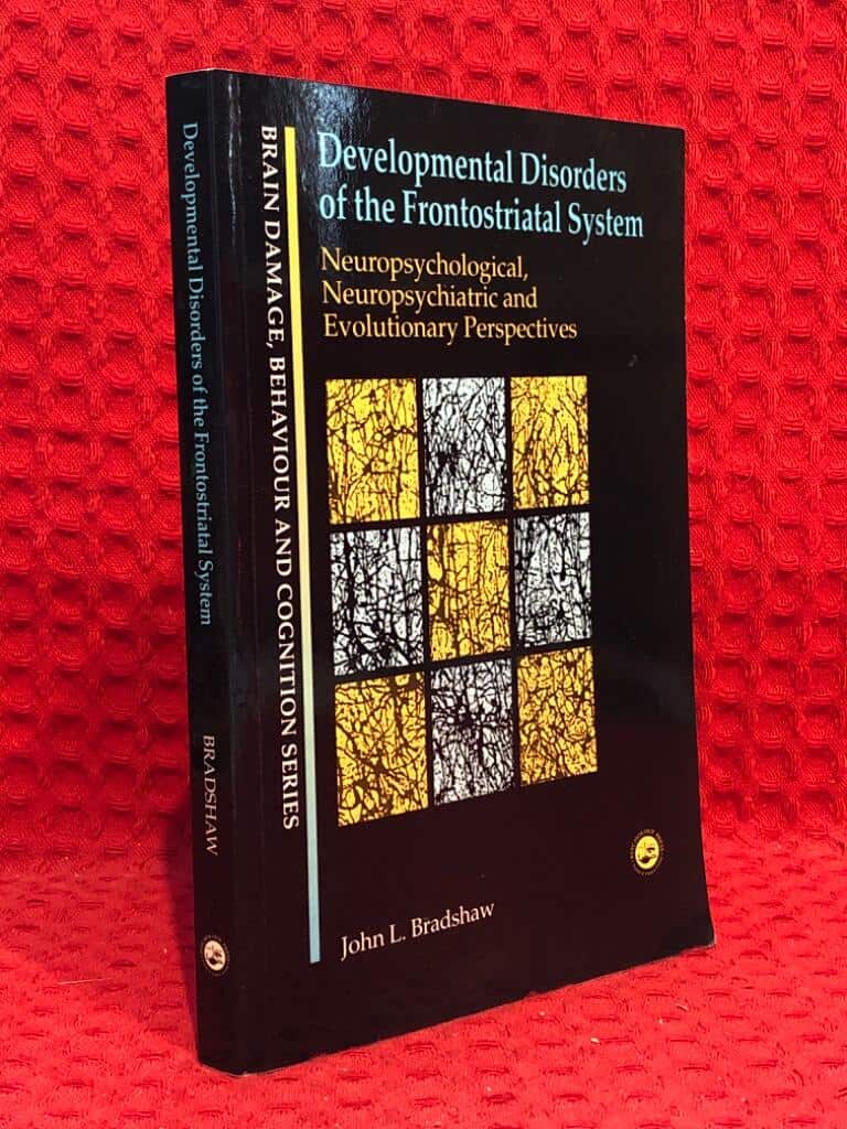 John L Bradshaw : Developmental disorders of the frontostriatal system