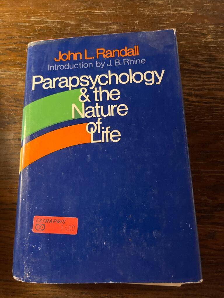 John L. Randall : Parapsychology & the Nature of Lufe