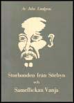 John Lindgren : Storbonden från Sörbyn och Sameflickan Vanja