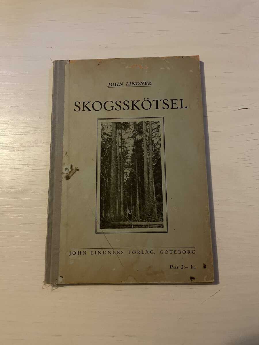 John Lindner : Skogsskötsel