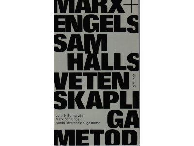 John M. Somerville : Marx och Engels samhällsvetenskapliga metod