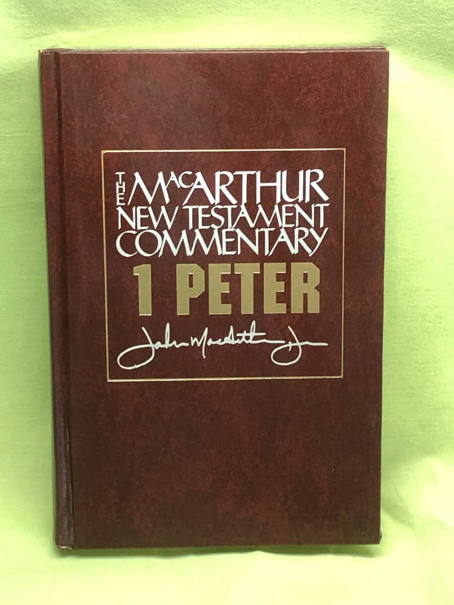 John MacArthur : 1 Peter MacArthur New Testament Commentary (Volume 29) (MacArthur New Testament Commentary Series)