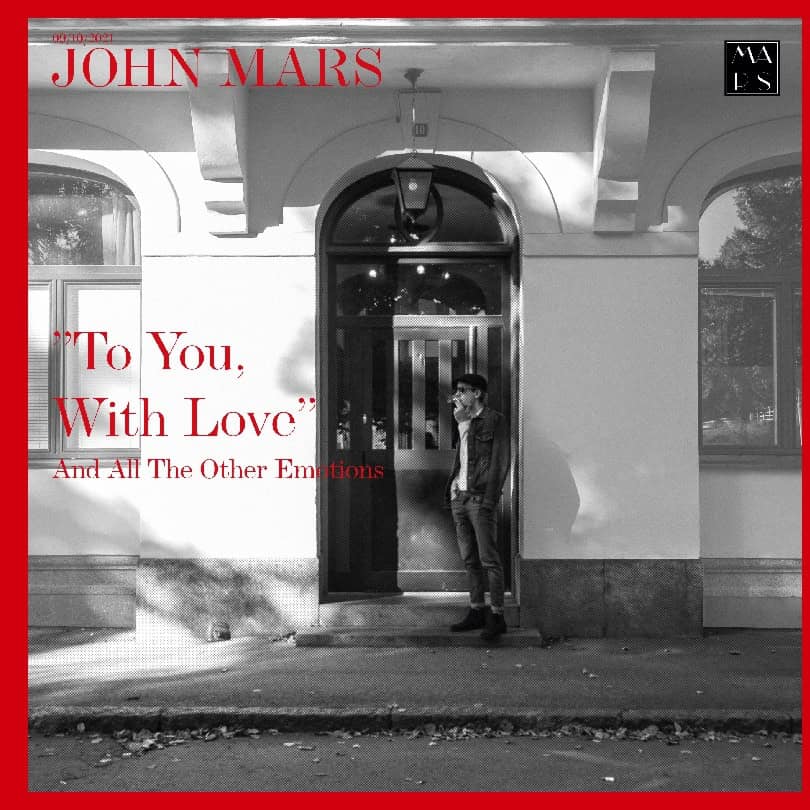 John Mars : To you with love : and all the other emotions