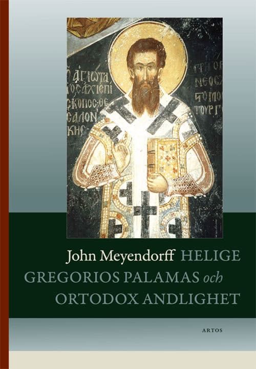 John Meyendorff : Helige Gregorios av Palamas och ortodox andlighet