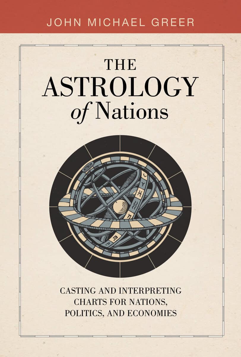 John Michael Greer : The Astrology of Nations