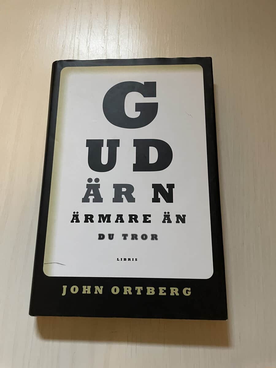 John Ortberg : Gud är närmare än du tror
