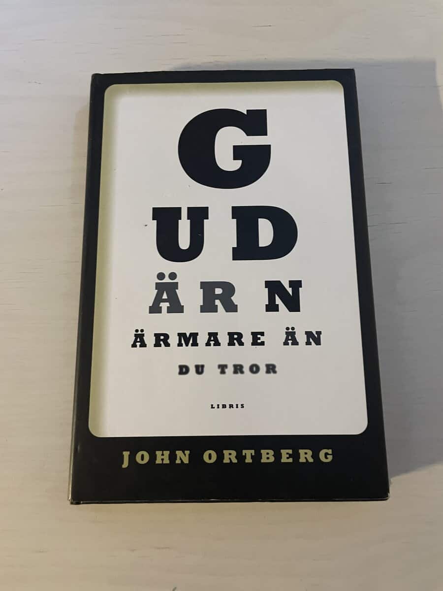 John Ortberg : Gud är närmare än du tror
