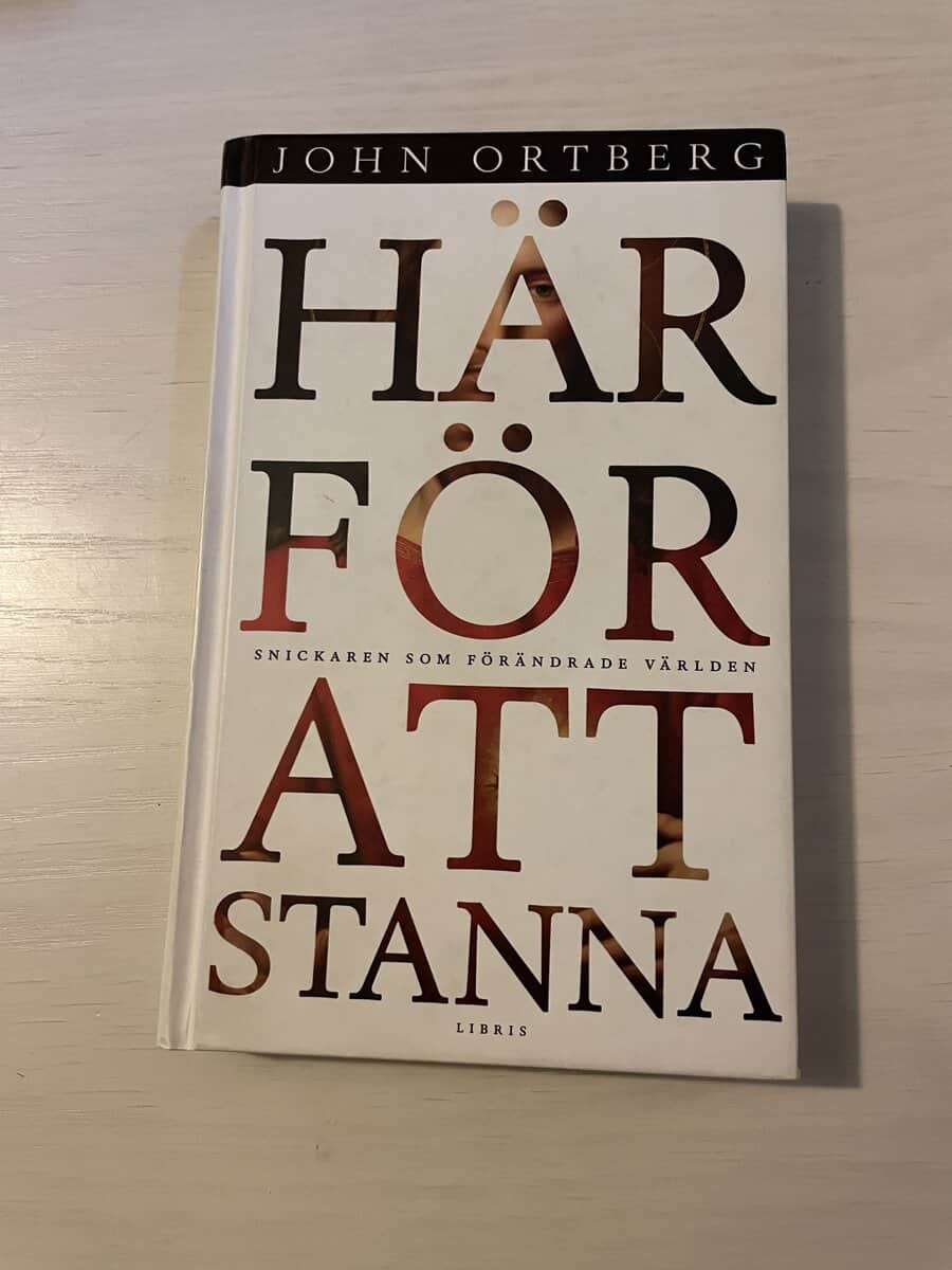 John Ortberg : Här för att stanna snickaren som förändrade världen