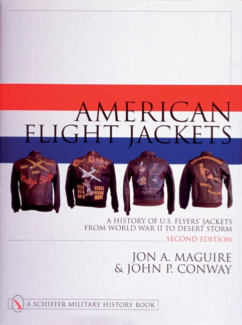 John P. Conway : American flight jackets, airmen and aircraft - a history of u.s. flyers jac