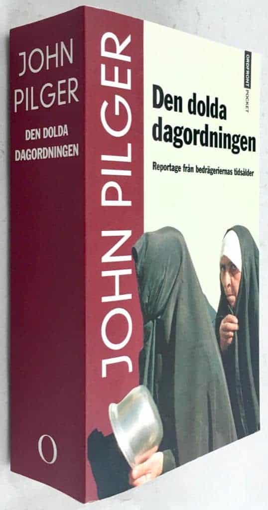 John Pilger : Den dolda dagordningen