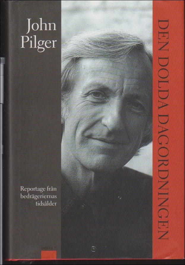 John Pilger : Den dolda dagordningen