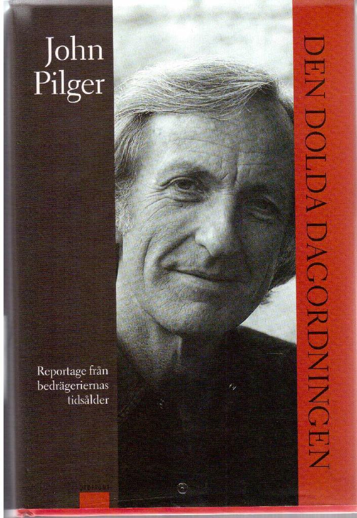 John Pilger : Den dolda dagordningen