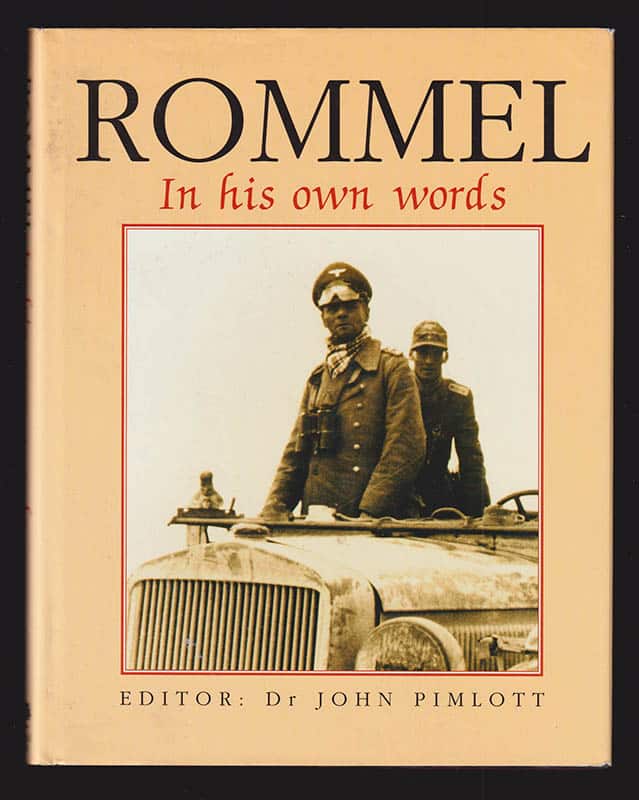 John Pimlott : Rommel. In His Own Words
