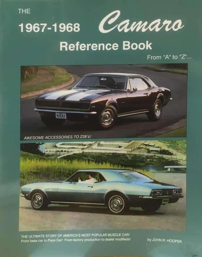 John. R. Hooper : The 1967-1968 Camaro Reference Book, John Hooper, 1998 2nd Printing