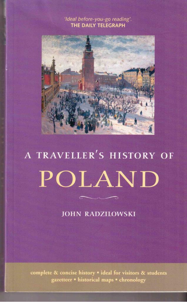 John Radzilowiski : A Traveller´s History of Poland