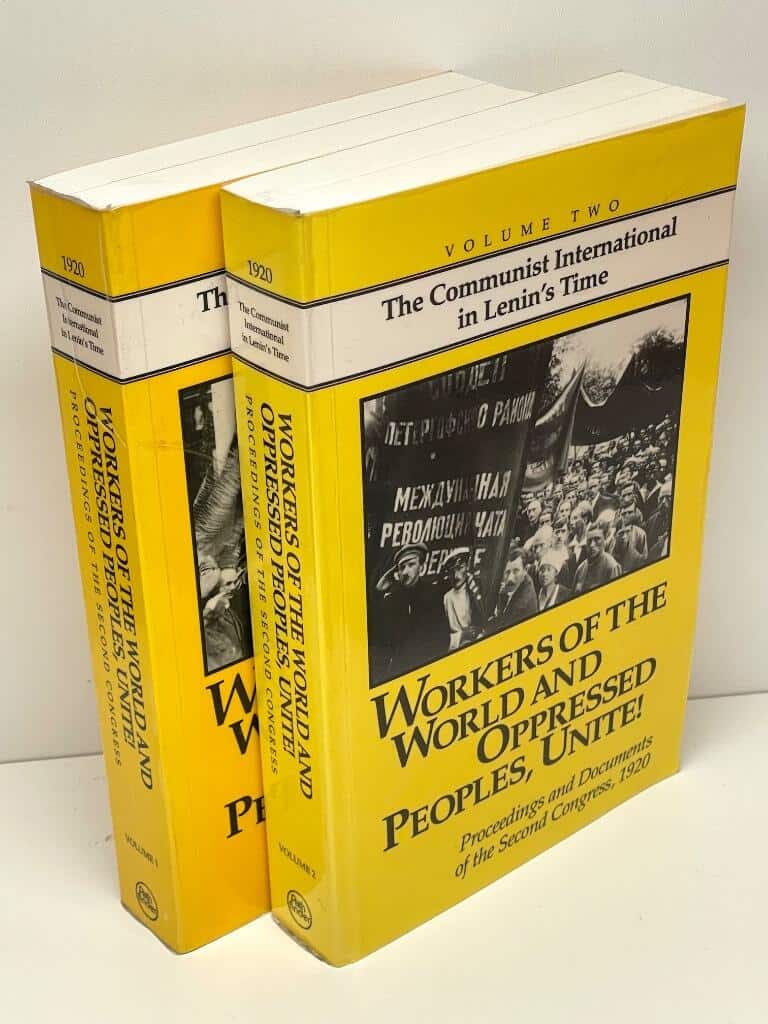 John Riddell : Workers of the World and Oppressed Peoples, Unite!