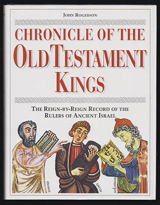 John Rogerson : Chronicle of the Old Testament kings