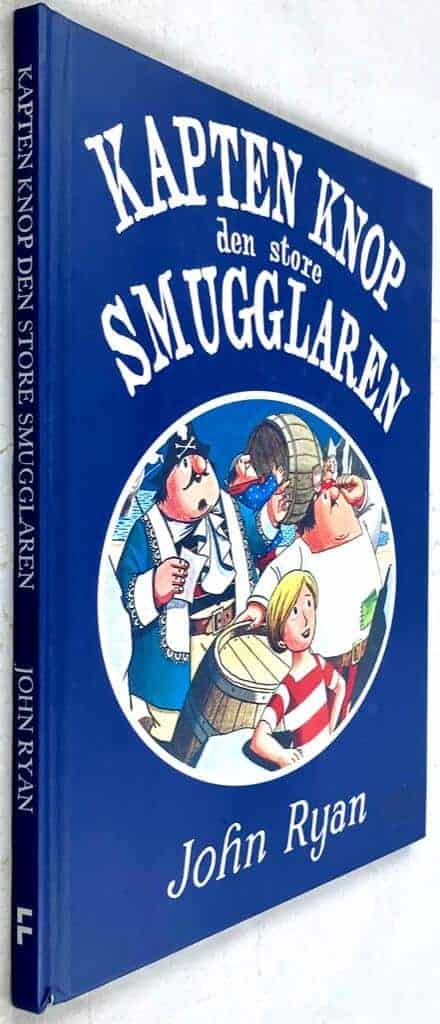 John Ryan : Kapten Knop och den store smugglaren - En sjörövarhistoria