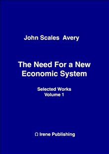 John Scales Avery : The Need for a New Economic System