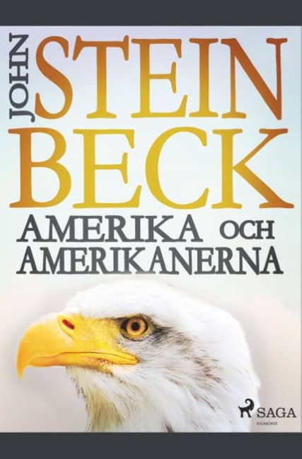 John Steinbeck : Amerika och amerikanerna :