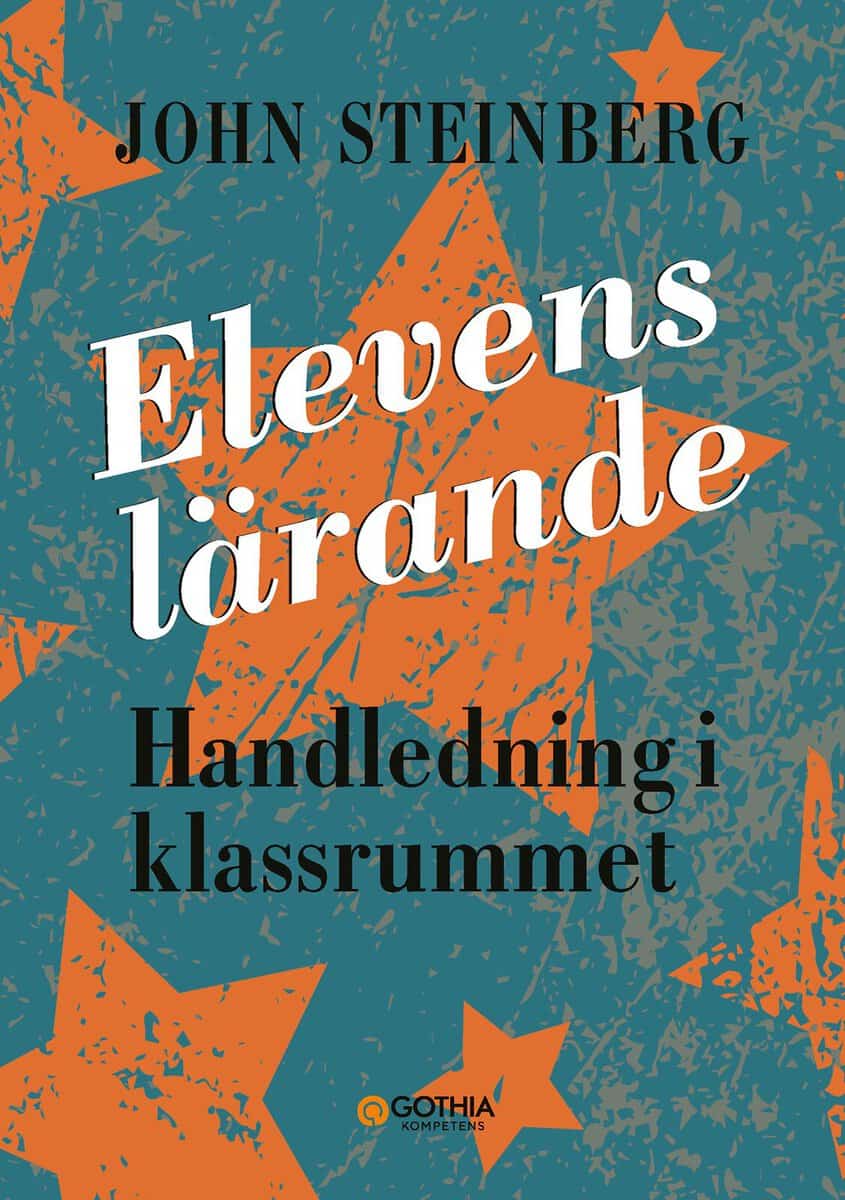 John Steinberg : Elevens lärande : handledning i klassrummet