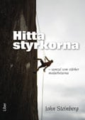 John Steinberg : Hitta styrkorna : samtal som stärker medarbetarna
