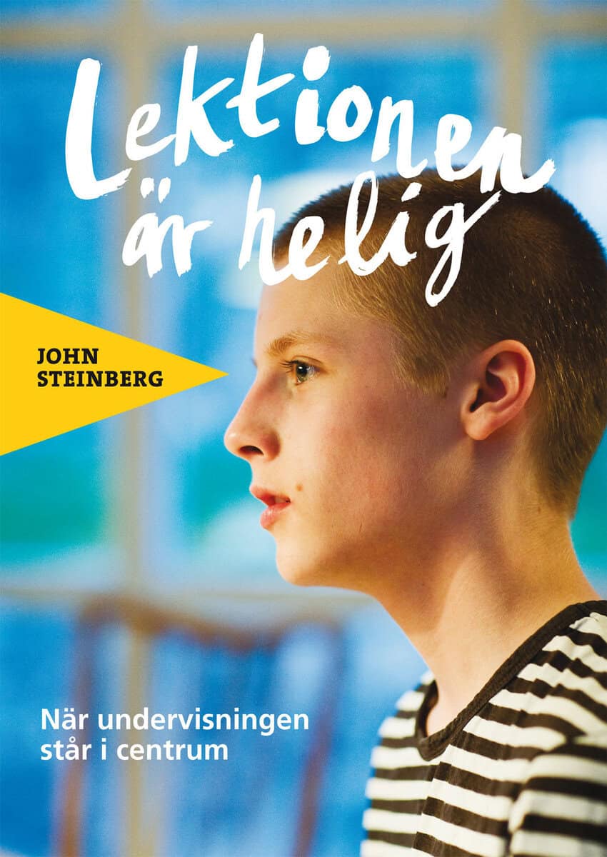 John Steinberg : Lektionen är helig