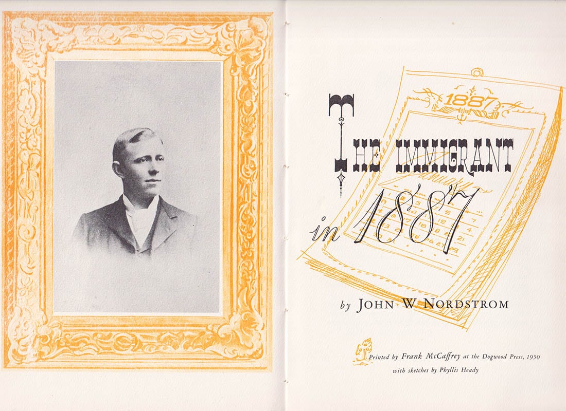 John W. Nordstrom : The Immigrant in 1887. With Sketches by Phyllis Head