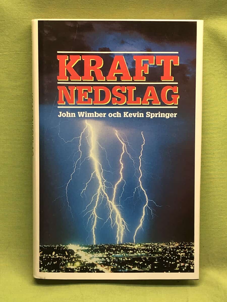 John Wimber : Kraftnedslag