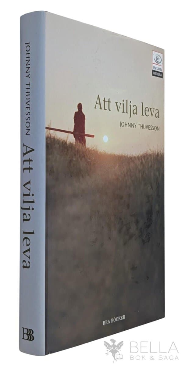 Johnny Thuvesson : Att vilja leva