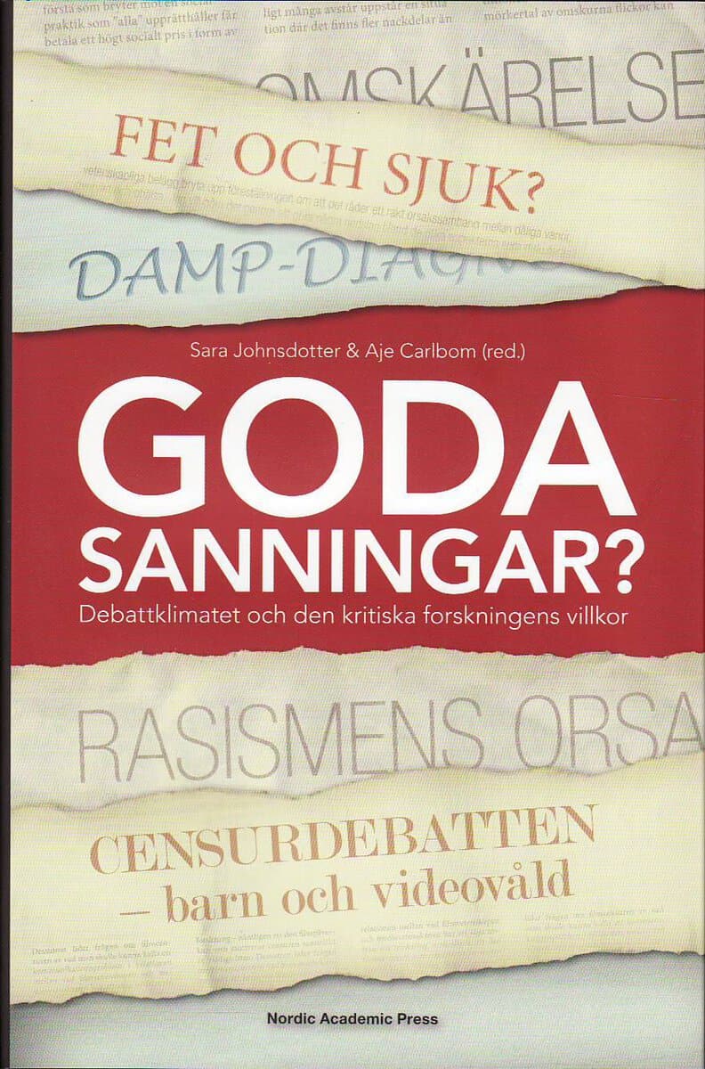 Johnsdotter, Sara ; Carlbom, Aje [red.] : Goda sanningar
