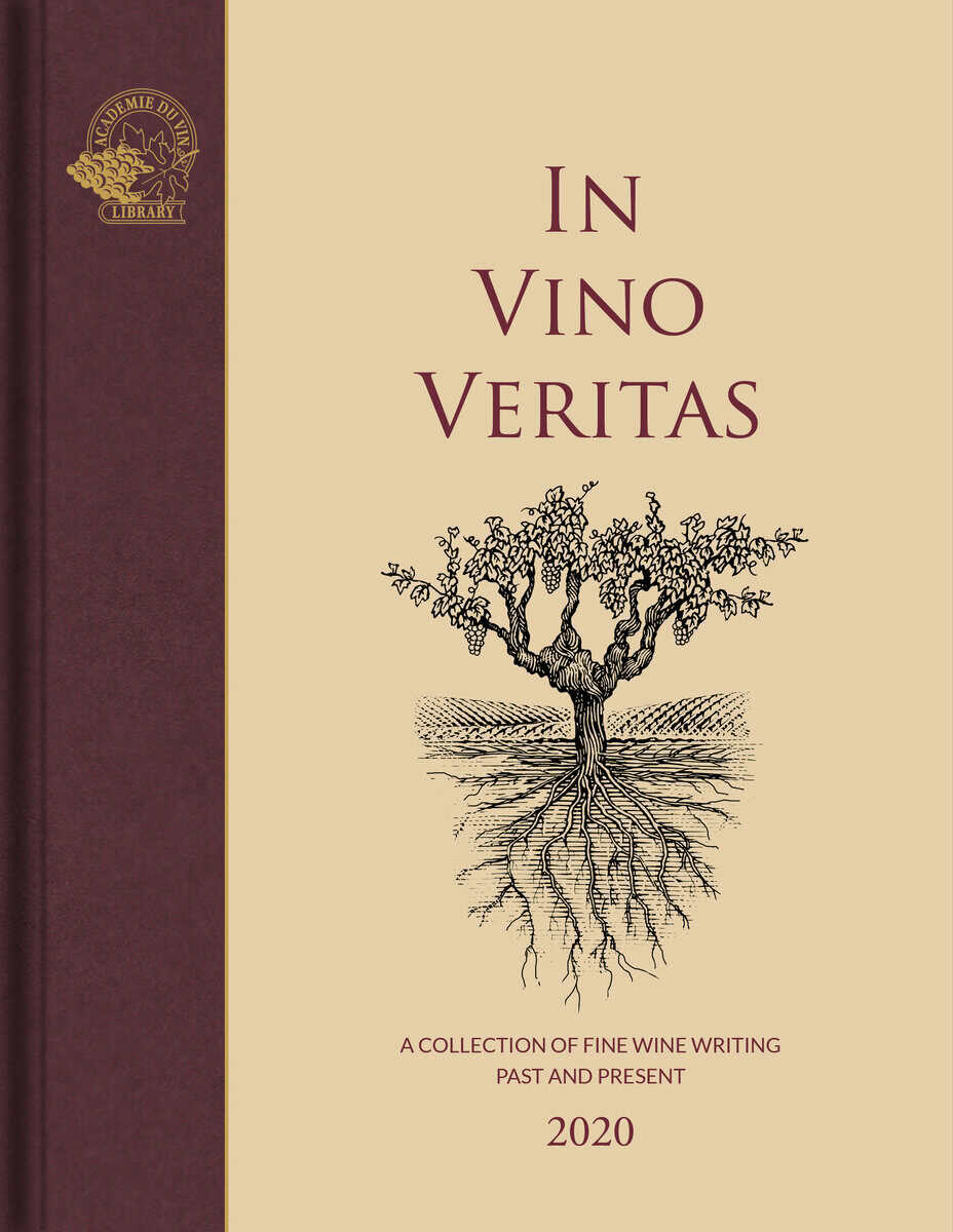 Johnson, Hugh ; Broadbent, Michael ; Asher, Gerald ; Aspler, Tony ; Howkins, Ben ; Keeling, Dan ; Morrison, Fiona ; Rothschild, Philippe de ; Spurrier, Steven ; Saintsbury, George : In vino veritas
