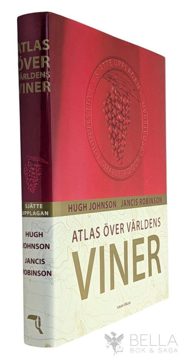 Johnson, Hugh ; Robinson, Jancis : Atlas över världens viner