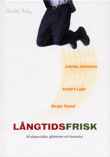 Johnsson, Johnny ; Lugn, Anders ; Rexed, BIrger : Långtidsfrisk
